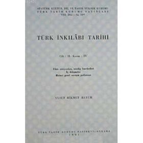 TÜRK İNKILABI TARIHI (CILT 2-KISIM 4) - YUSUF HIKMET BAYUR