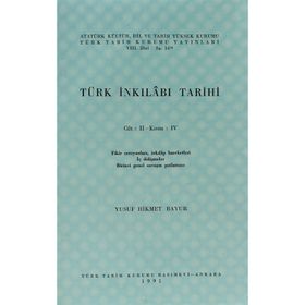 TÜRK İNKILABI TARIHI (CILT 2-KISIM 4) - YUSUF HIKMET BAYUR