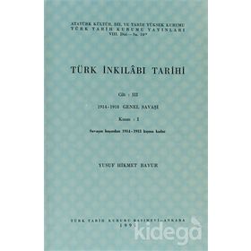 TÜRK İNKILABI TARIHI (CILT 3-KISIM 1) - YUSUF HIKMET BAYUR