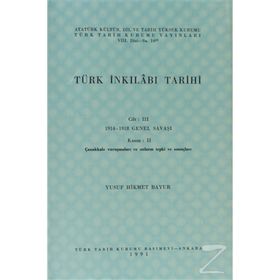 TÜRK İNKILABI TARIHI (CILT 3-KISIM 2) - YUSUF HIKMET BAYUR