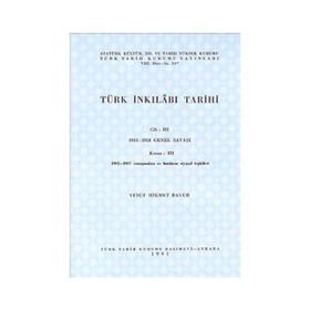 TÜRK İNKILABI TARIHI (CILT 3- KISIM 3) - YUSUF HIKMET BAYUR