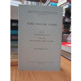 TÜRK İNKILABI TARIHI (CILT 3- KISIM 3) - YUSUF HIKMET BAYUR