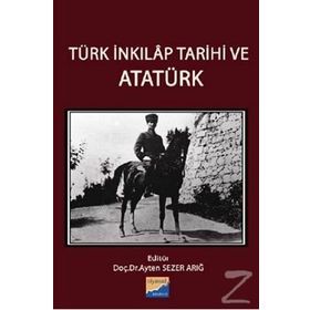 Türk İnkılap Tarihi ve Atatürk - Ayten Sezer Arığ Sadık Erdaş Gönül Güneş