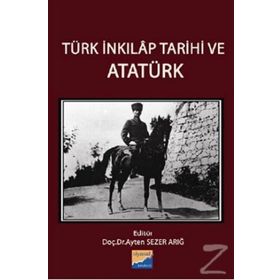 Türk İnkılap Tarihi ve Atatürk - Ayten Sezer Arığ Sadık Erdaş Gönül Güneş