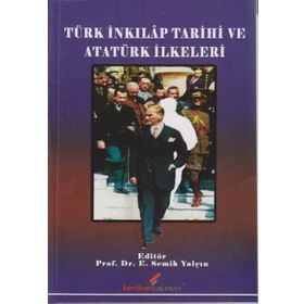 TÜRK İNKILAP TARIHI VE ATATÜRK İLKELERİ - E. SEMIH YALÇIN