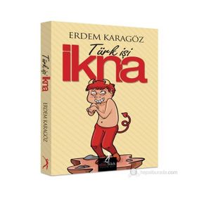 TÜRK İŞI İKNA - ERDEM KARAGÖZ