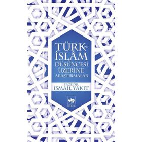 Türk-İslam Düşüncesi Üzerine - Fahrettin Olguner