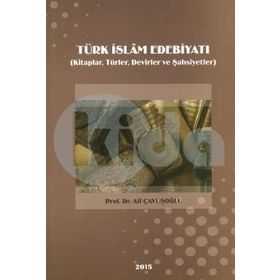 Türk İslam Edebiyatı - Ali Çavuşoğlu