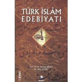 Türk İslam Edebiyatı - Ali Çavuşoğlu