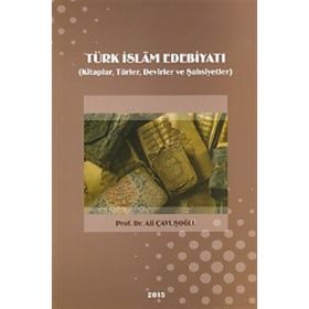Türk İslam Edebiyatı - Ali Çavuşoğlu