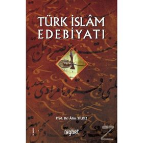 Türk İslam Edebiyatı - Alim Yıldız h ibrahim sener