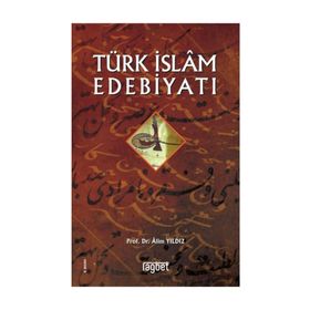 Türk İslam Edebiyatı - Alim Yıldız h ibrahim sener