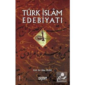 Türk İslam Edebiyatı - Alim Yıldız h ibrahim sener