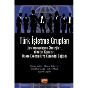 Türk İşletme Grupları - Nobel Bilimsel Eserler Kolektif