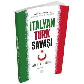Türk - İtalyan Savaşı - Commodore W. H. Beehler