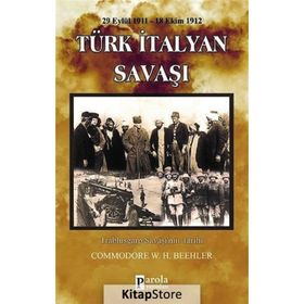 Türk - İtalyan Savaşı - Commodore W. H. Beehler