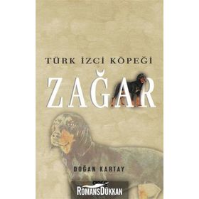 Türk İzci Köpeği Zağar - Doğan Kartay