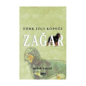 Türk İzci Köpeği Zağar - Doğan Kartay