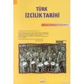 TÜRK IZCILIK TARIHI - GÖKHAN UZGÖREN