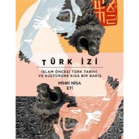 Türk İzi - Mihri Nisa Eti