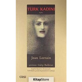 TÜRK KADINI - JEAN LORRAIN