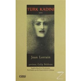TÜRK KADINI - JEAN LORRAIN