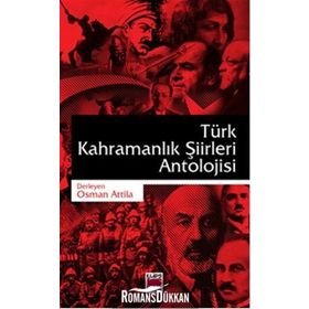 Türk Kahramanlık Şiirleri Antolojisi - Osman Attila