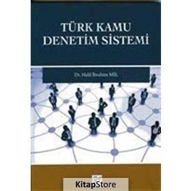 Türk Kamu Denetim Sistemi - Halil İbrahim Mil