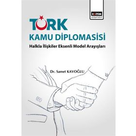 Türk Kamu Diplomasisi - Samet Kavoğlu
