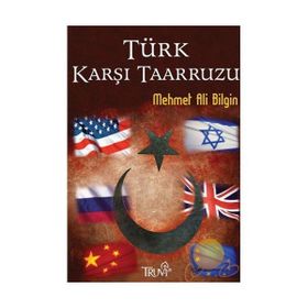 TÜRK KARŞI TAARRUZU - MEHMET ALI BILGIN