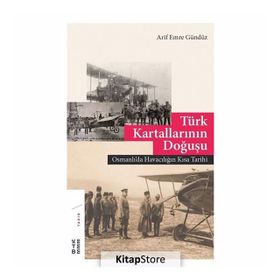 Türk Kartallarının Doğuşu - Arif Gündüz