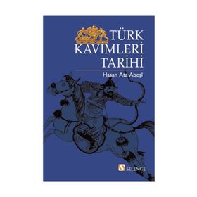 TÜRK KAVIMLERI TARIHI - HASAN ATA ABEŞİ