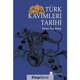 TÜRK KAVIMLERI TARIHI - HASAN ATA ABEŞİ