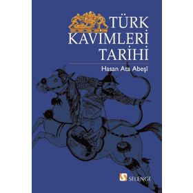 TÜRK KAVIMLERI TARIHI - HASAN ATA ABEŞİ