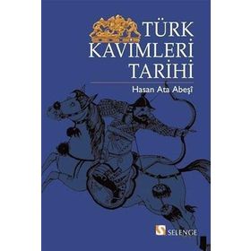 TÜRK KAVIMLERI TARIHI - HASAN ATA ABEŞİ