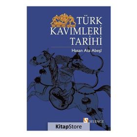 TÜRK KAVIMLERI TARIHI - HASAN ATA ABEŞİ