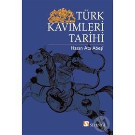TÜRK KAVIMLERI TARIHI - HASAN ATA ABEŞİ