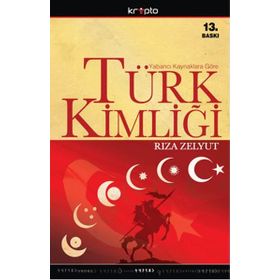 TÜRK KİMLİĞİ - RIZA ZELYUT