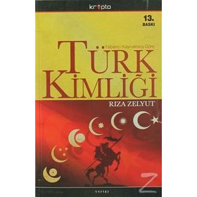 TÜRK KİMLİĞİ - RIZA ZELYUT
