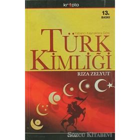 TÜRK KİMLİĞİ - RIZA ZELYUT