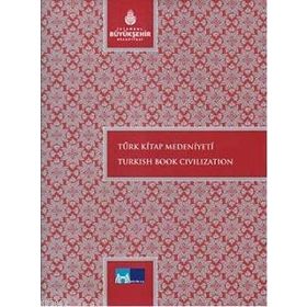 TÜRK KITAP MEDENIYETI TURKISH BOOK CIVILIZATION - KOLEKTIF