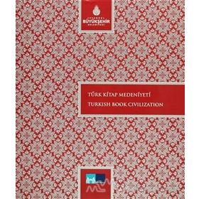 TÜRK KITAP MEDENIYETI TURKISH BOOK CIVILIZATION - KOLEKTIF