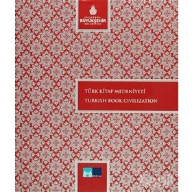 TÜRK KITAP MEDENIYETI TURKISH BOOK CIVILIZATION - KOLEKTIF