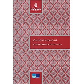 TÜRK KITAP MEDENIYETI TURKISH BOOK CIVILIZATION - KOLEKTIF