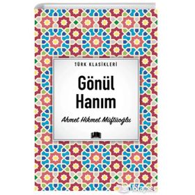 Türk Klasikleri - Gönül Hanım - Ema Yayınları