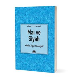 Türk Klasikleri - Mai ve Siyah - Ema Yayınları