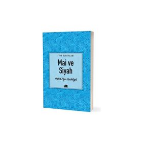 Türk Klasikleri - Mai ve Siyah - Ema Yayınları