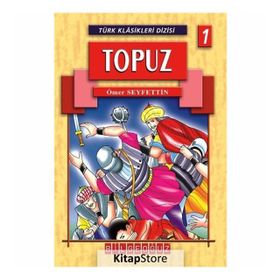 TÜRK KLASIKLERI TOPUZ - ÖMER SEYFETTIN
