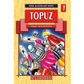 TÜRK KLASIKLERI TOPUZ - ÖMER SEYFETTIN
