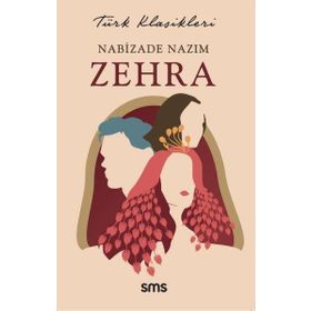 Türk Klasikleri - Zehra - Nabizade Nazım - Ema Klasik